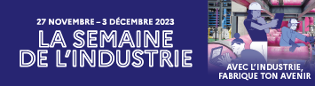 Ouverture des labellisations de la 12me dition de la Semaine de l'Industrie 2023