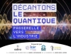 Confrence : Dcantons le quantique : Passerelle vers lindustrie