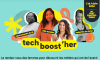 Tech Boost'her : le rendez-vous des femmes pour d�couvrir les m�tiers qui ont de l'avenir