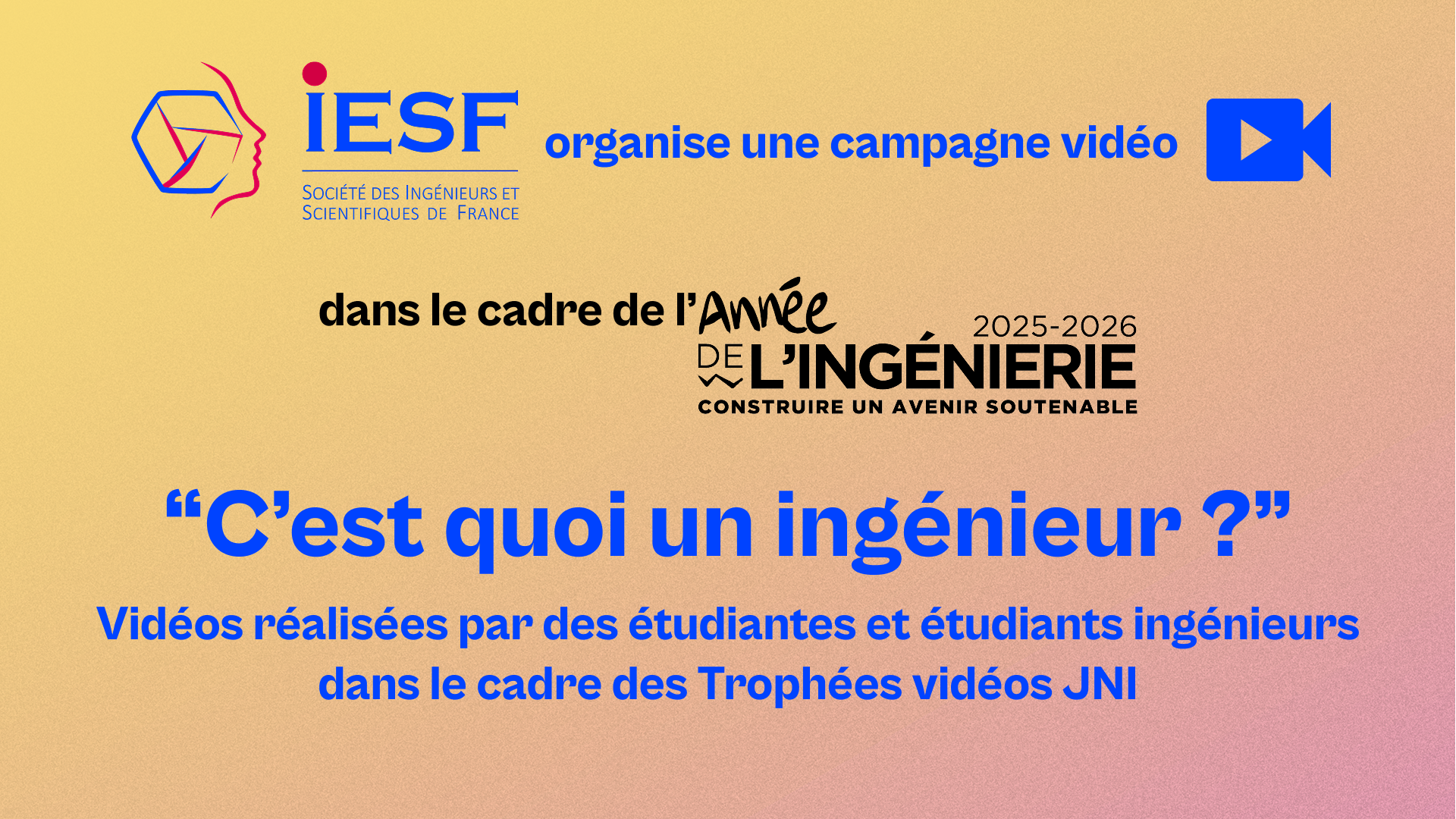 Campagne vidéo IESF - Cest quoi un ingenieur