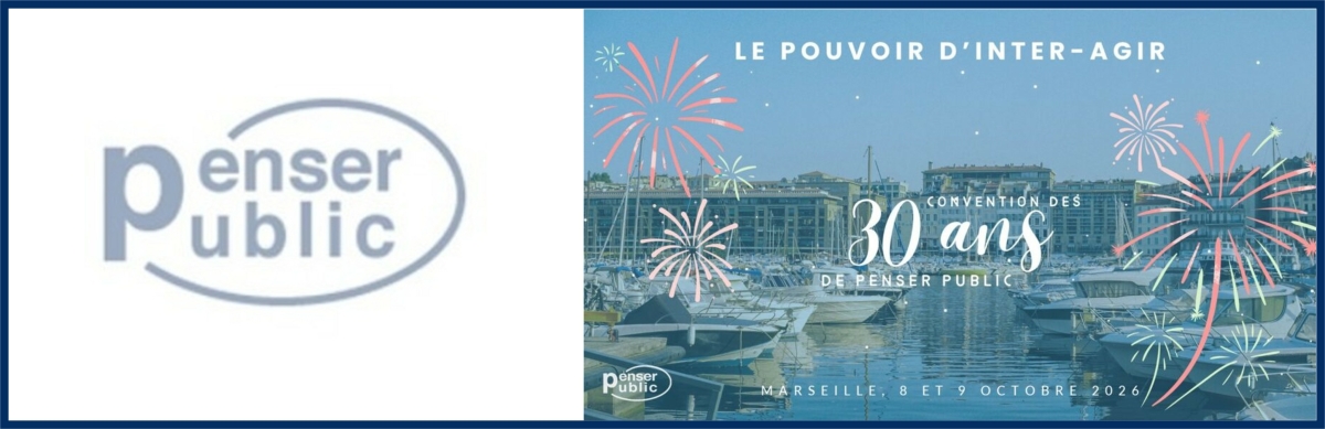 Convention nationale des 30 ans de Penser Public