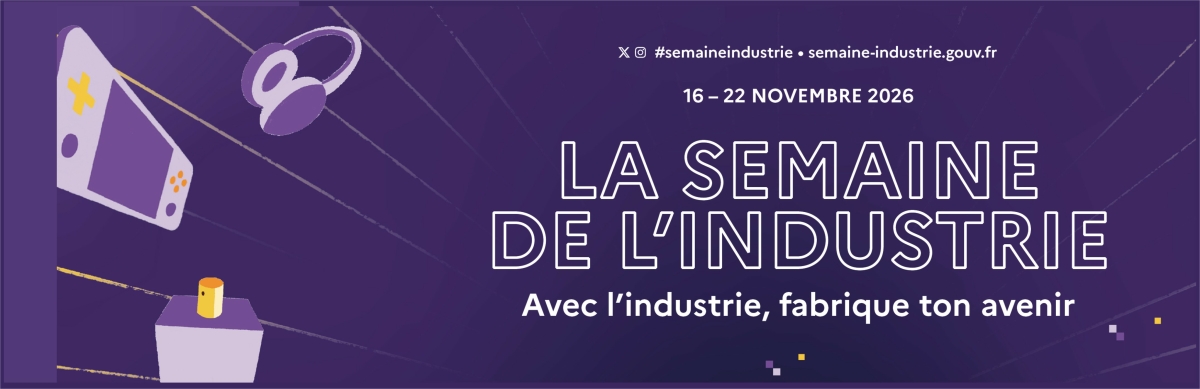 Labellisez vos �v�nements Semaine de l'Industrie